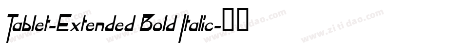 Tablet-Extended Bold Italic字体转换